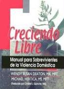 Cover of Creciendo Libre by Wendy Susan Deaton