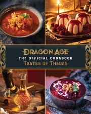 Front cover of Dragon Age - The Official Cookbook by Jessie Hassett