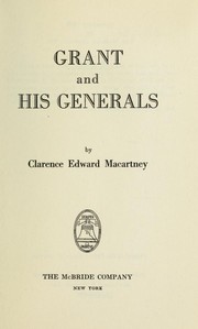 Cover of Grant and his generals by Clarence Edward Noble McCartney