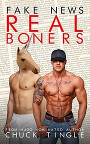 Front cover of Fake News, Real Boners by Chuck Tingle