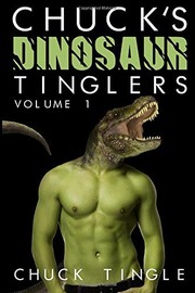 Front cover of Chuck's Dinosaur Tinglers Volume 1 by Chuck Tingle