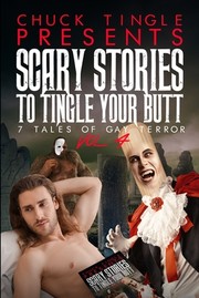 Front cover of Scary Stories To Tingle Your Butt Vol. 4 by Chuck Tingle