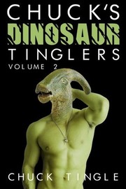 Front cover of Chuck's Dinosaur Tinglers Volume 2 by Chuck Tingle