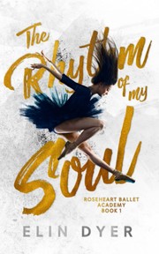 Front cover of Rhythm of My Soul by Elin Dyer