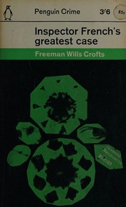 Front cover of Inspector French's greatest case by Freeman Wills Crofts