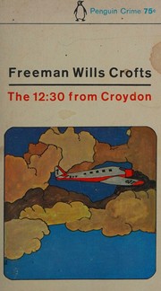 Front cover of The 12:30 from Croydon by Freeman Wills Crofts