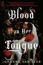 Cover of Blood on Her Tongue by Johanna van Veen