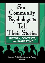 Front cover of Six Community Psychologists Tell Their Stories by James G. Kelly
