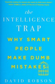 Cover of The Intelligence Trap by David Robson