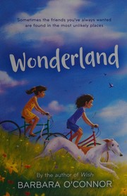 Cover of Wonderland by Barbara O'Connor