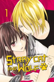 Cover of Stray Cat and Wolf, Vol. 1 by Mitsubachi Miyuki