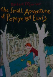 Front cover of The small adventure of Popeye and Elvis by Barbara O'Connor