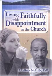 Cover of Living Faithfully With Disappointment In The Church by J. Lebron McBride
