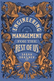 Front cover of Engineering Management for the Rest of Us by Sarah Drasner