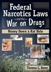 Front cover of Federal narcotics laws and the war on drugs by Thomas C. Rowe