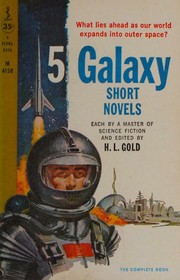 Front cover of 5 Galaxy short novels by H. L. Gold
