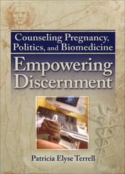 Front cover of Counseling Pregnancy, Politics, and Biomedicine by Patricia Elyse Terrell