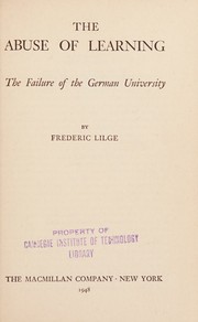 Front cover of The abuse of learning by Frederic Lilge