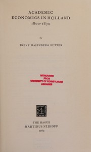 Front cover of Academic economics in Holland 1800-1870 by Irene Hasenberg Butter