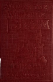 Cover of Across the world of Islam by Samuel Marinus Zwemer