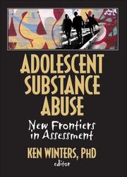 Front cover of Adolescent Substance Abuse by Ken C., Ph.d. Winters