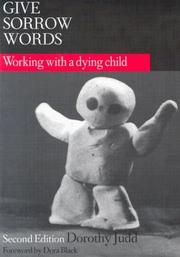 Front cover of Give sorrow words by Dorothy Judd