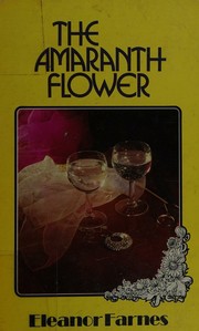 Cover of The Amaranth Flower by Eleanor Farnes