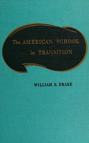 Cover of The American school in transition by William E. Drake