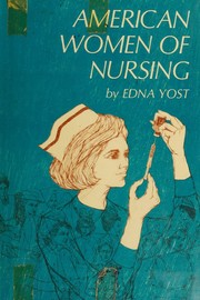 Cover of American women of nursing by Edna Yost