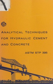 Front cover of Analytical techniques for hydraulic cements and concrete by Symposium on Analytical Techniques as Applied to Hydraulic Cements and Concrete (1965 Lafayette, Ind.)