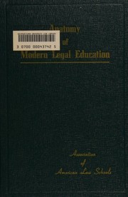 Front cover of Anatomy of modern legal education by Association of American Law Schools. Special Committee on Law School Administration and University Relations.