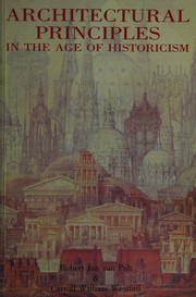 Front cover of Architectural principles in the age of historicism by Robert Jan Van Pelt