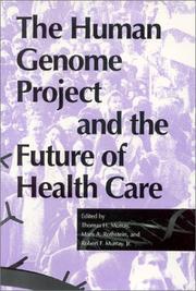 Cover of The Human Genome Project and the future of health care by Thomas H. Murray