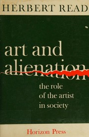 Cover of Art and alienation by Herbert Edward Read