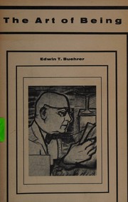 Cover of The art of being by Edwin T. Buehrer