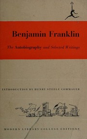 Front cover of The autobiography of Benjamin Franklin & selections from his writings by Benjamin Franklin