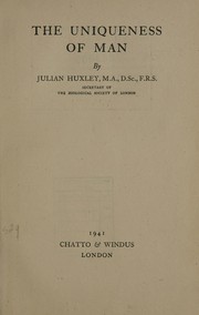 Front cover of The uniqueness of man by Julian Huxley