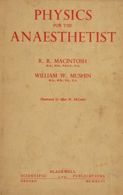 Front cover of Physics for the anaesthetist by Macintosh, R. R. Sir