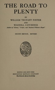 Front cover of The road to plenty by William Trufant Foster