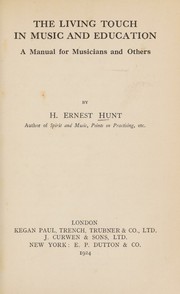 Front cover of The living touch in music and education by H. Ernest Hunt