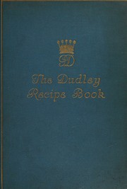 Front cover of The Dudley book of cookery and household recipes by Dudley, Georgiana Countess of.