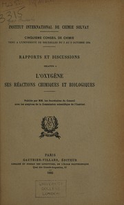 Front cover of Rapports et discussions relatifs à l'oxygène, ses réactions chimiques et biologiques by Instituts Solvay. Institut international de chimie. Conseil de chimie.