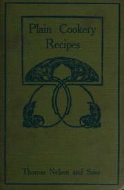 Cover of Plain cookery recipes by Edinburgh School of Cookery and Domestic Economy