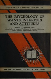 Front cover of The psychology of wants, interests and attitudes by Edward L. Thorndike