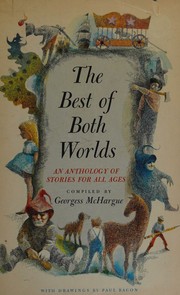 Front cover of The best of both worlds by Georgess McHargue