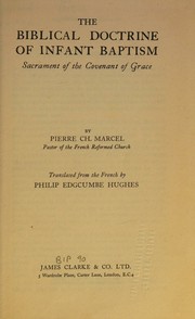 Front cover of The Biblical doctrine of infant baptism by Pierre Ch Marcel