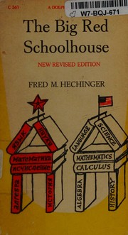 Cover of The big red schoolhouse by Fred M. Hechinger