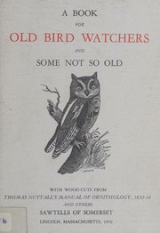 Cover of A book for old bird watchers and some not so old by Clement Cleveland Sawtell