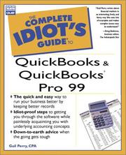 Front cover of The complete idiot's guide to Quickbooks and QuickBooks Pro 99 by Gail Perry