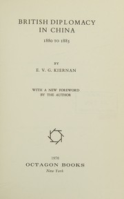 Front cover of Briish diplomacy in China 1880 to 1885 by V. G. Kiernan